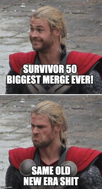 Thor smiling with the words "SURVIVOR 50 BIGGEST MERGE EVER!"; Thor frowning with the words "SAME OLD NEW ERA SHIT"