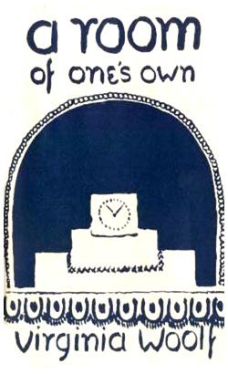 First edition cover of A Room of One's Own by Vanessa Bell..

The central image shows a clock on a stepped mantelpiece or plinth, framed within a dark arched alcove, bordered by a dotted semicircle and a decorative repeating pattern of small arches along the base.

https://en.wikipedia.org/wiki/File:ARoomOfOnesOwn.jpg