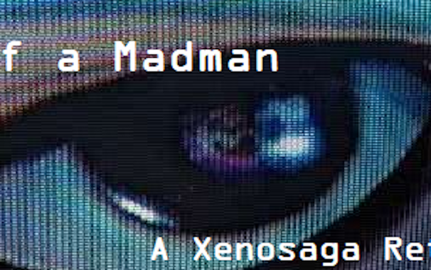 eye with "madman" and "xenosaga" text
