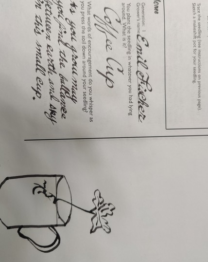 A poorly drawn picture of a sapling in a coffee cup. On the left is text about planting the seed and encouraging growth. 