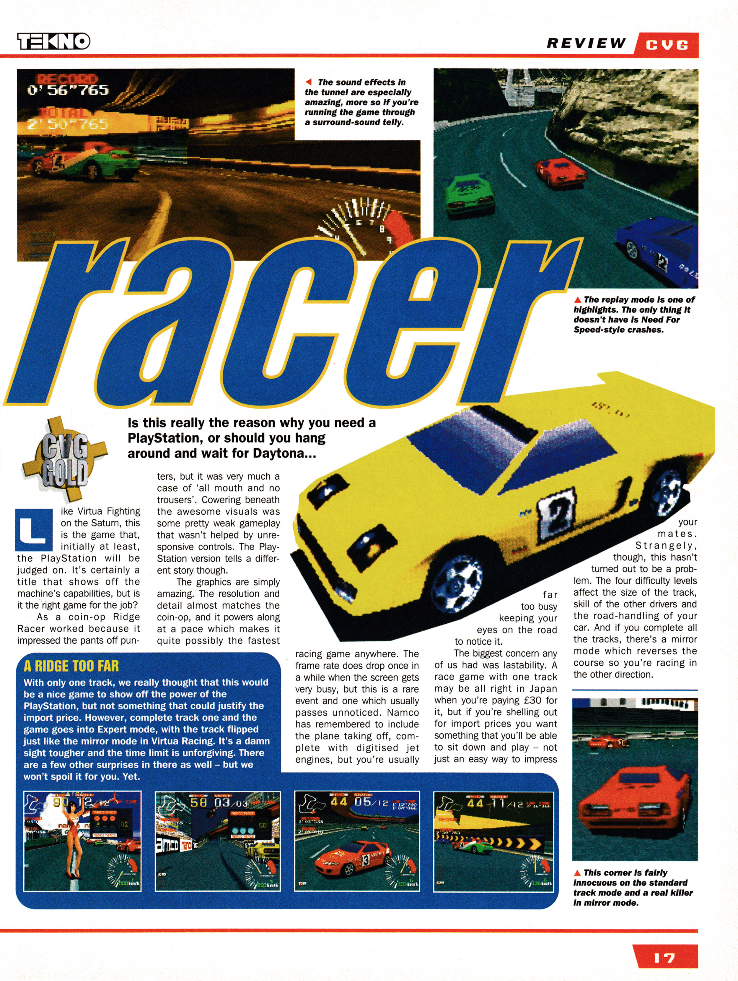 A launch feature for the PlayStation 1 would be incomplete without Ridge Racer, so here is the review from CVG 159 - February 1995 (UK)  score: 96%